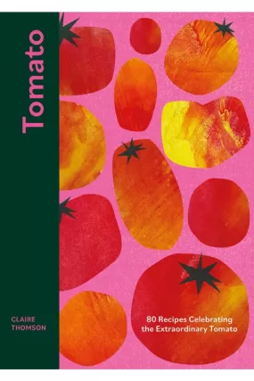 Tomato By Claire Thomson